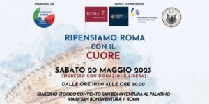 20 maggio 2023 - Ripensiamo Roma con il cuore